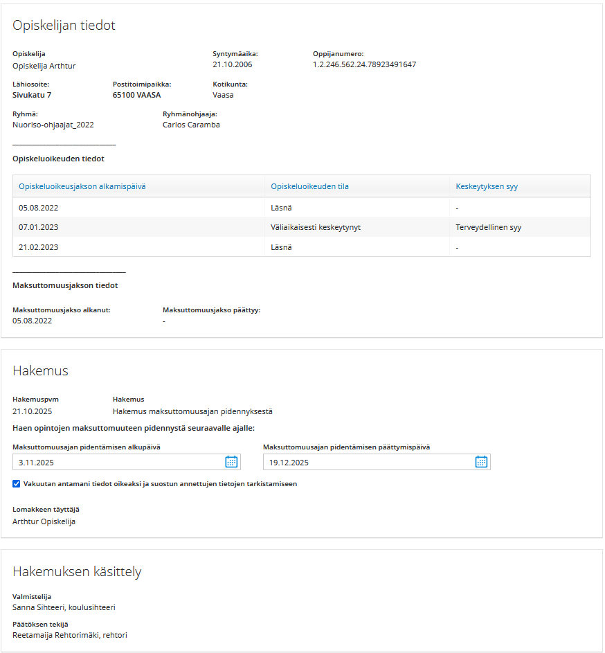 Hakemus maksuttomuuden pidentämiseen